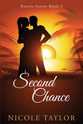 Second Chance: A Christian Romance by Nicole Taylor