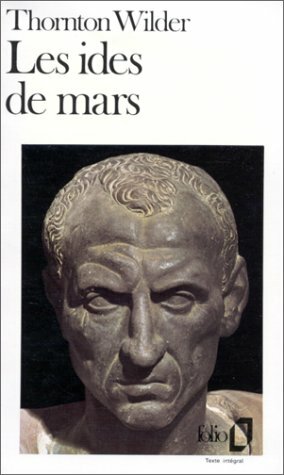 Les ides de mars by Thornton Wilder