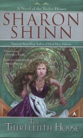 The Thirteenth House by Sharon Shinn