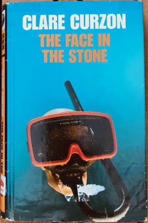 The Face in the Stone by Clare Curzon