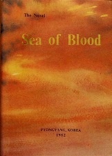 Sea of blood by Kim Il Sung