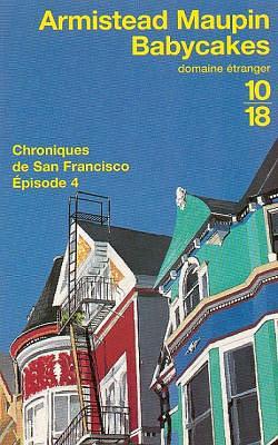 Chroniques de San Francisco, tome 4 : Babycakes by Armistead Maupin