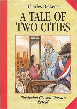 A Tale of Two Cities by Charles Dickens