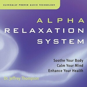 Alpha Relaxation System by Jeffrey Thompson