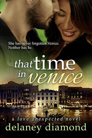 That Time in Venice by Delaney Diamond