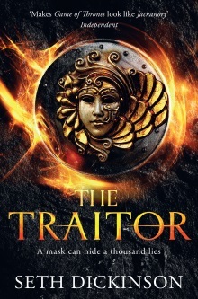 The Traitor by Seth Dickinson