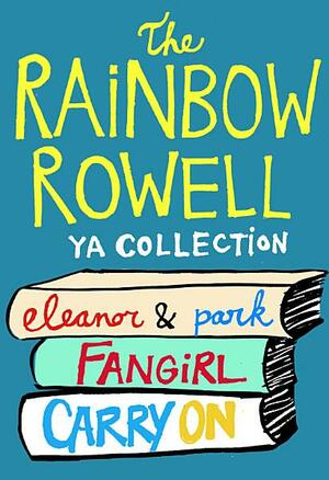The Rainbow Rowell YA Collection by Rainbow Rowell