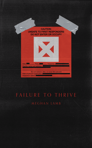 Failure to Thrive by Meghan Lamb