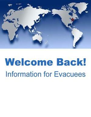 Welcome Back! Information for Evacuees by U. S. Department of State