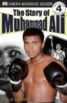 DK Readers L4: The Story of Muhammad Ali by Leslie Garrett