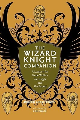The Wizard Knight Companion by Michael Andre-Driussi, Gene Wolfe