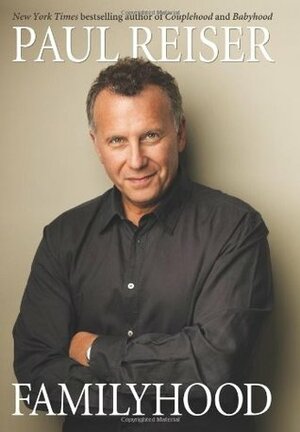 Familyhood by Paul Reiser