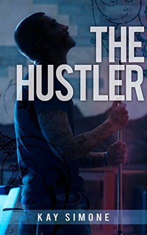 The Hustler by Kay Simone