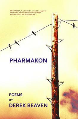 Pharmakon by Derek Beaven