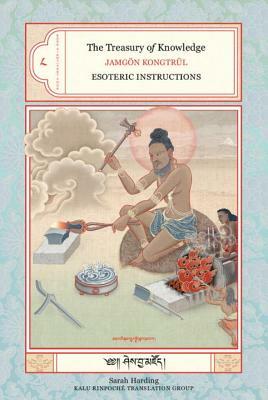 The Treasury of Knowledge: Book Eight, Part Four: Esoteric Instructions by Jamgon Kongtrul