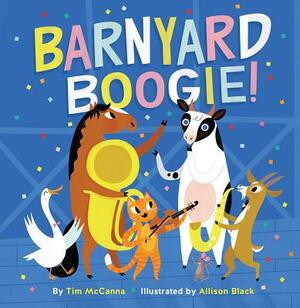 Barnyard Boogie! by Tim McCanna