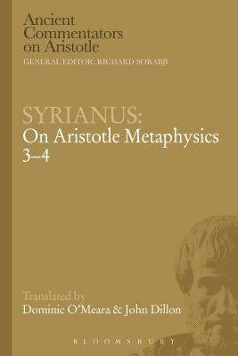 Syrianus: On Aristotle Metaphysics 3-4 by Syrianus