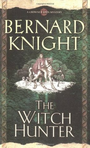 The Witch Hunter by Bernard Knight