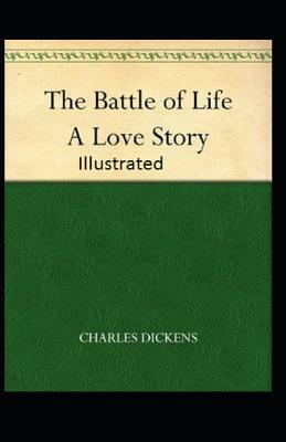 The Battle of Life Illustrated by Charles Dickens