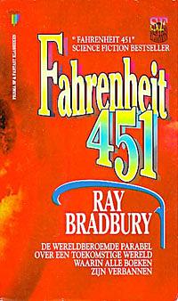 Fahrenheit 451 by Ray Bradbury