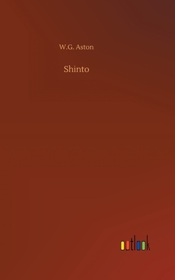 Shinto by W. G. Aston