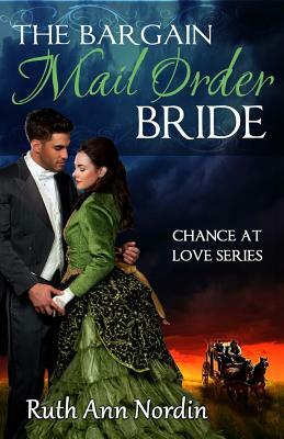 The Bargain Mail Order Bride by Ruth Ann Nordin