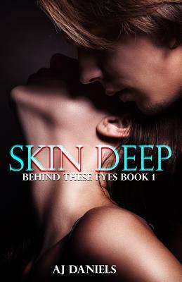 Skin Deep by A. J. Daniels