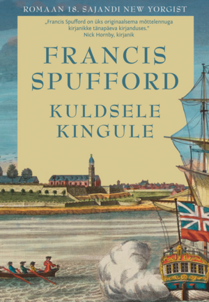 Kuldsele kingule by Francis Spufford