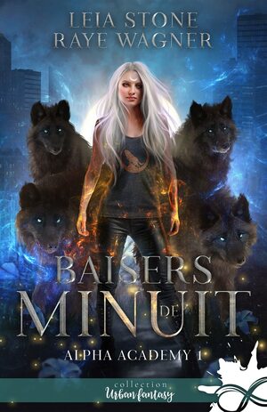 Baisers de minuit by Leia Stone, Raye Wagner