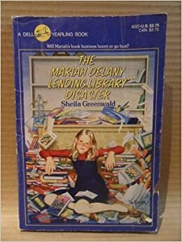 The Mariah Delany Lending Library Disaster by Sheila Greenwald