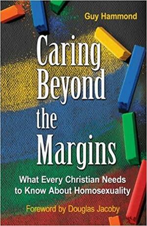 Caring Beyond the Margins by Guy Hammond, Douglas Jacoby