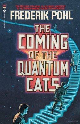 The Coming of the Quantum Cats by Frederik Pohl