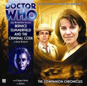 Doctor Who: Bernice Summerfield and the Criminal Code by Eddie Robson