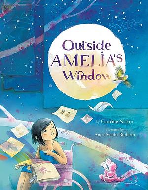 Outside Amelia's Window by Caroline Nastro