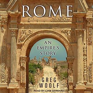 Rome: An Empire's Story by Greg Woolf