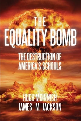 The Equality Bomb by James M. Jackson, Hugh McInnish