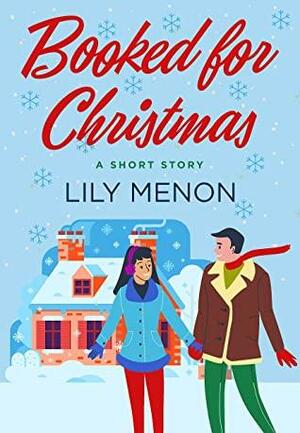 Booked for Christmas: A Short Story by Lily Menon