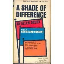 A Shade of Difference by Allen Drury