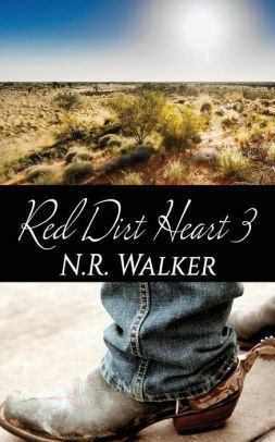 Red Dirt Heart 3 by N.R. Walker