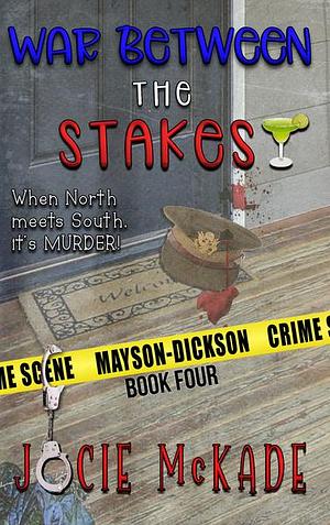 War Between The Stakes by Jocie McKade, Jocie McKade