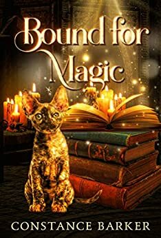 Bound for Magic by Constance Barker