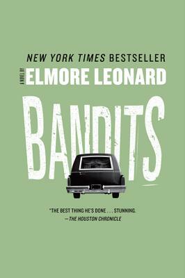 Bandits by Elmore Leonard