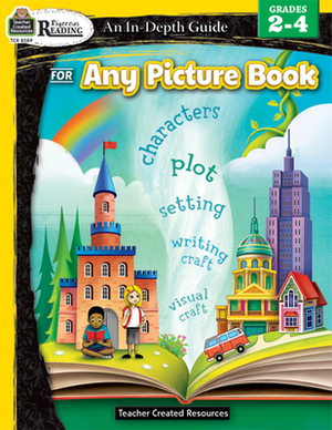 Rigorous Reading: An In-Depth Guide for Any Picture Book (Gr. 2-4) by Karen McRae