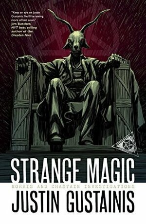 Strange Magic by Justin Gustainis
