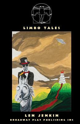 Limbo Tales by Len Jenkin