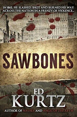 Sawbones by Ed Kurtz
