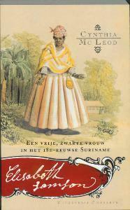 Elisabeth Samson: een vrije zwarte vrouw in het achttiende-eeuwse Suriname by Cynthia McLeod