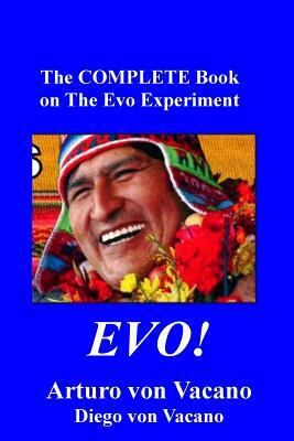 Evo! by Arturo Von Vacano