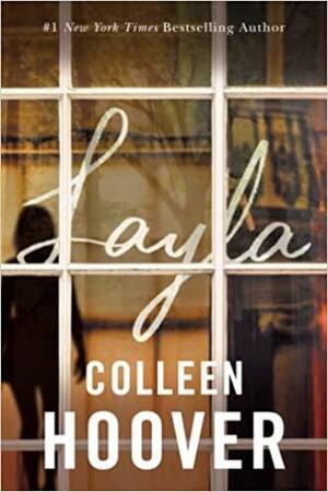 Layla by Colleen Hoover