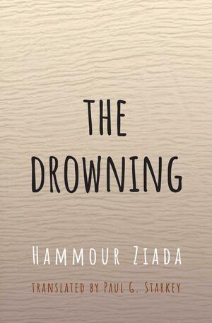 The Drowning by Hammour Ziada
